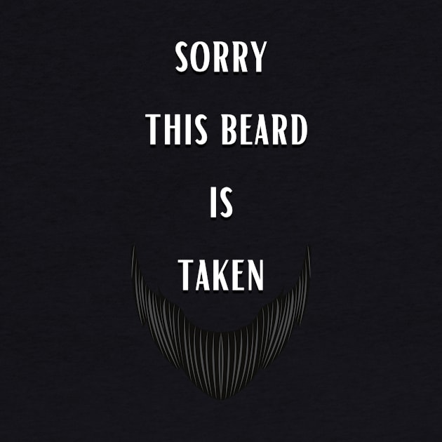 Sorry This Beard is Taken by Personalizedname